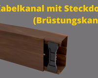 Kabelkanal mit Steckdose